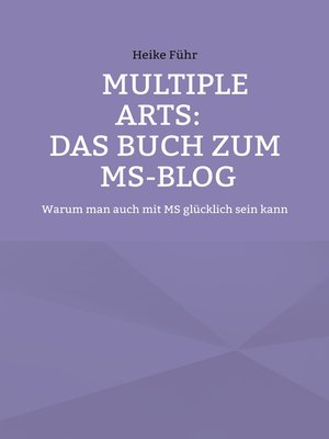 cover image of MULTIPLE ARTS--Das Buch zum MS-Blog